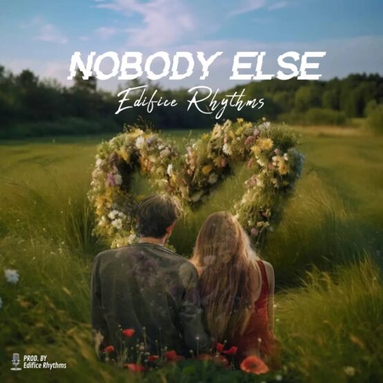 Edifice Rhythms - ‘Nobody Else’ Mp3 Download