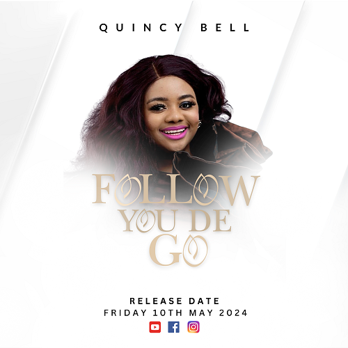Singer-songwriter Quincy Bell has just dropped his latest track, "Follow You Dey Go," available now for download.