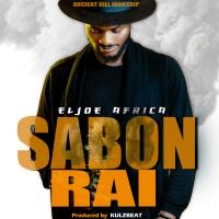 Eljoe Africa Drops Hit Single "Sabon Rai" - Mp3 Download Now Available!